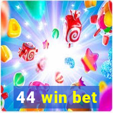 44 win bet